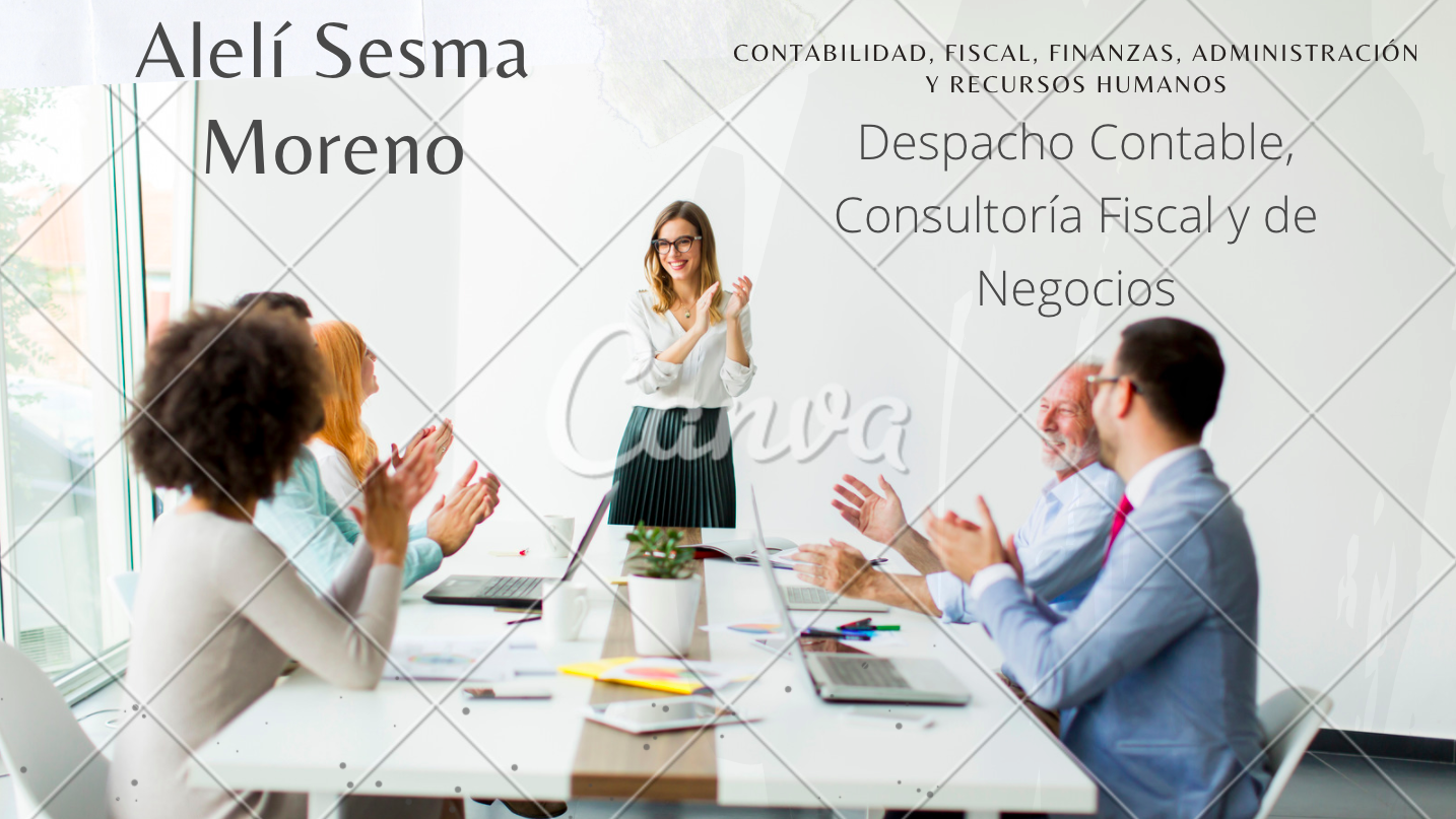 “Despacho Contable, Consultoría Fiscal y de Negocios”